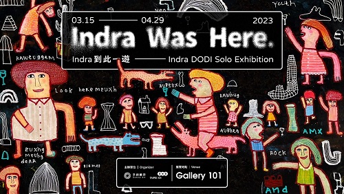 多納藝術101塗鴉詩人印德拉‧多迪【Indra到此一遊】個展